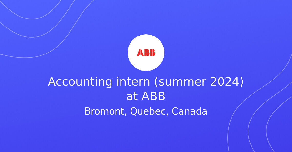 Accounting intern (summer 2024) at ABB FinTech Jobs